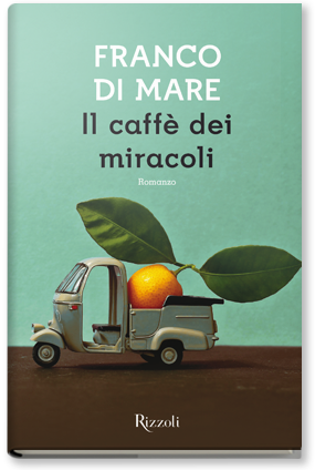 Di Mare Franco Il caffè dei miracoli